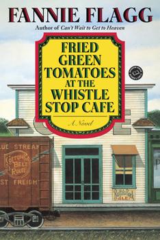 Fried Green Tomatoes book cover