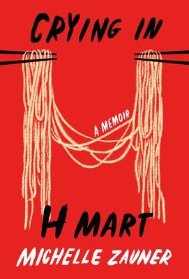 Book cover "Crying in H Mart" by Michelle Zauner