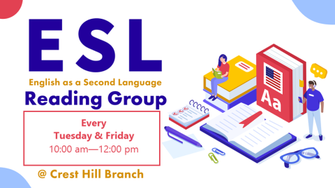 ESL Reading Group, Every Tuesday & Friday at 10:00am, Crest Hill Branch