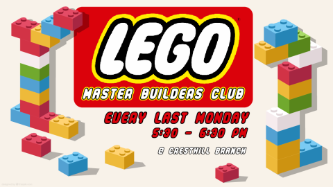 LEGO Master Builders Club, Every Last Monday at 5:30pm, Crest Hill Branch