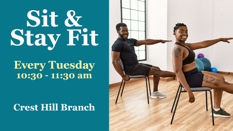 Sit & Stay Fit, Tuesdays at 10:30am, Crest Hill Branch