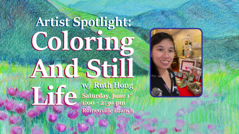 Artist Spotlight: Coloring and Still Life with Ruth Hong