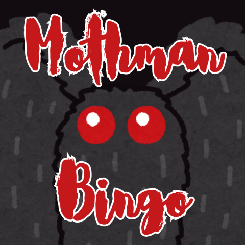 Text that says "Mothman Bingo" in red over a close up image of a cartoony Mothman