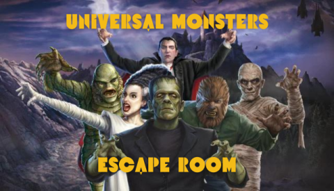 A poster featuring the Classic Universal Monsters and the words "Universal Monsters Escape Room" in yellow