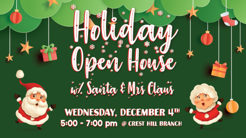 Holiday Open House at the Crest Hill Branch