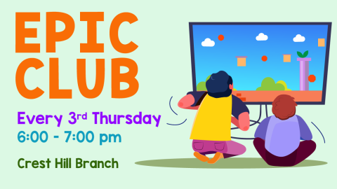 Epic Club at Crest Hill Branch