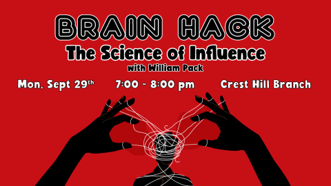 Brain Hack: The Science of Influence 