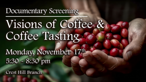 Visions of Coffee & Coffee Tasting 