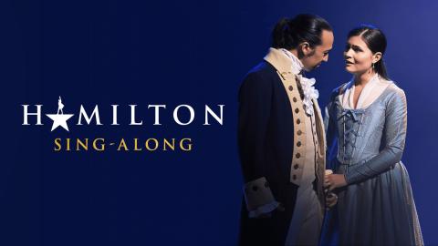 Hamilton and Eliza with text saying Hamilton Sing a Long 