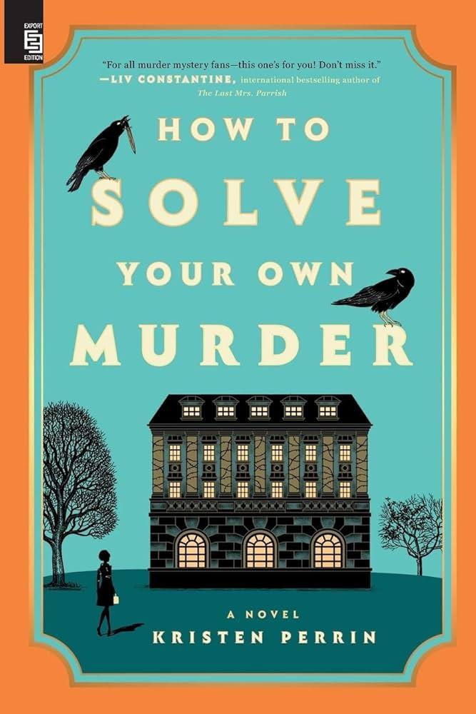How to Solve Your Own Murder
