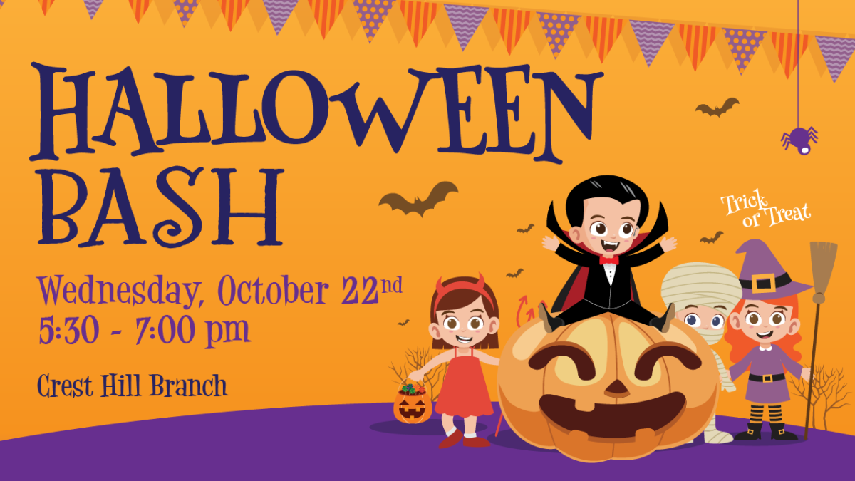 Halloween Bash at the Crest Hill Branch, Wednesday October 22nd, 5:30-7:00pm